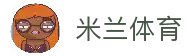 米兰体育 (中国)官方网站 - MILAN SPORT